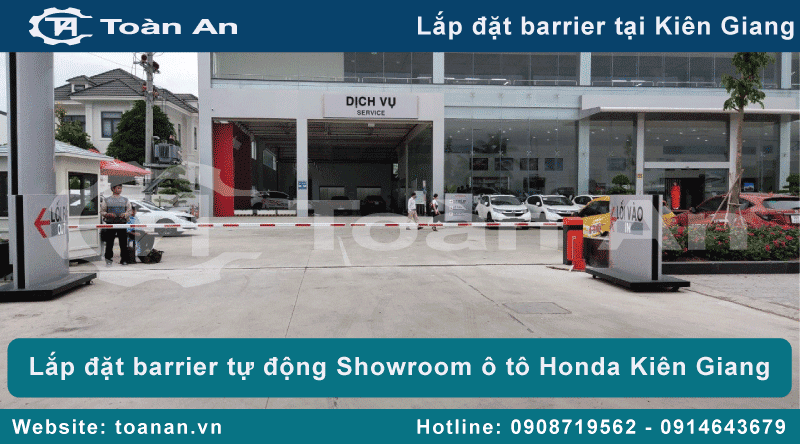 Dự án Toàn An lắp đặt barrier tự động mac 132 cho showroom ô tô honda tại Kiên Giang.