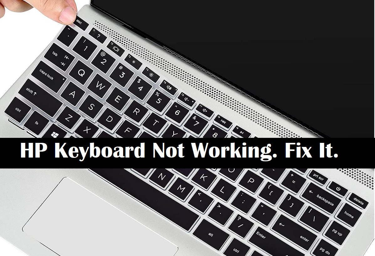 HP Laptop Keyboard Not Working