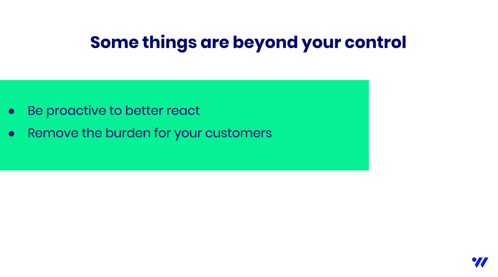 Some things are beyond the control of PMMs. So, be proactive and remove the burden for your customers.