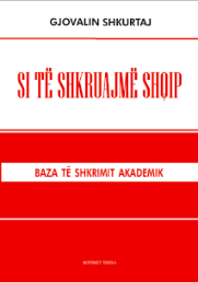 Si te shkurajme Shqip: Baza te shkrimit akademik