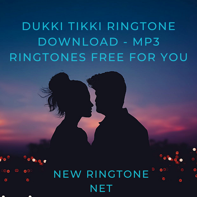  Dukki Tikki Ringtone Download - Mp3 Ringtones Free For You