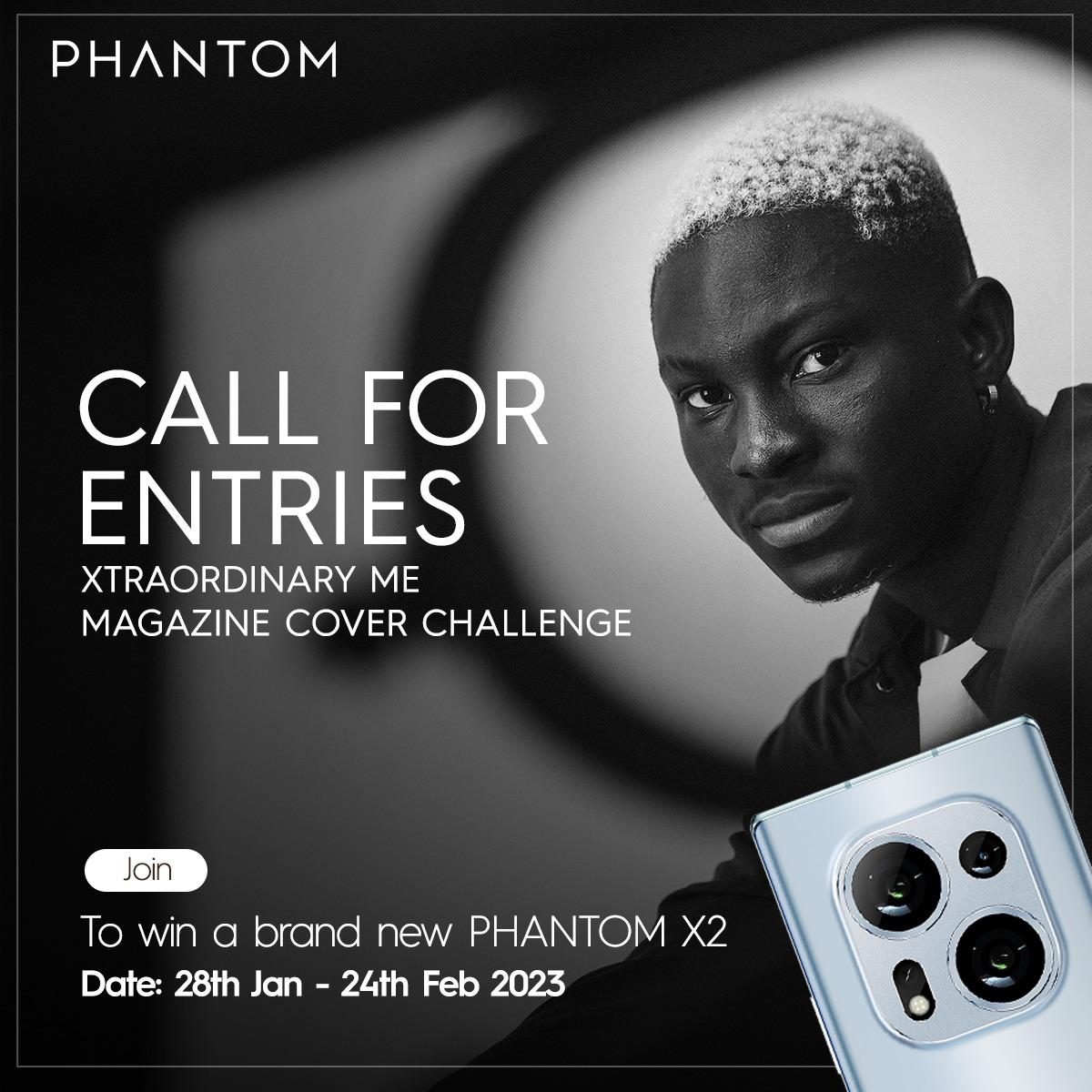 May be an image of 1 person and text that says 'PHANTOM CALL FOR ENTRIES XTRAORDINARY ME MAGAZINE COVER CHALLENGE Join To win a brand new PHANTOM X2 Date: 28th Jan 24th Feb 2023'