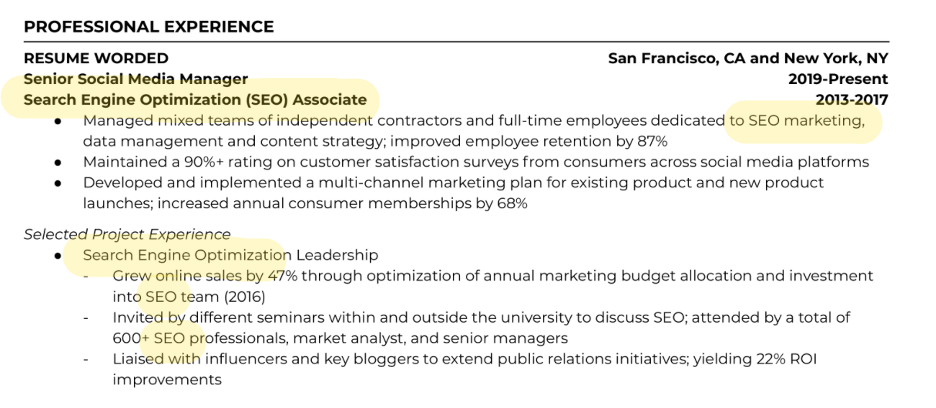 Customize your bullet points to emphasize the skills and experience most relevant to the job you’re applying for. In this example, we've prioritized our experience with SEO.