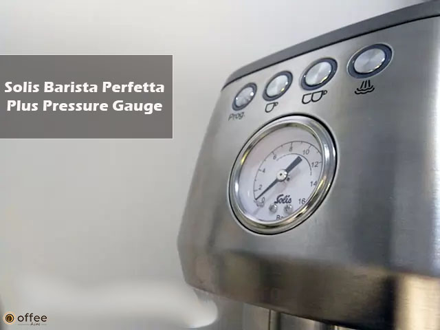 solis barista perfetta plus pressure gauge