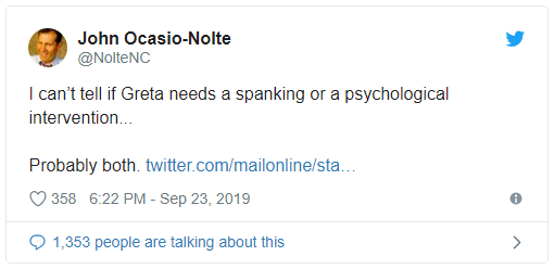 Comment from John Ocasio-Nolte on Twitter about Greta Thunberg (a climate change activist)