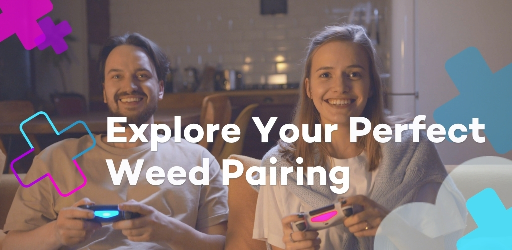 <img src=“ExploreYourPerfectWeedPairing.jpg” alt=“Young adults playing video games at home.” title=“Explore Your Perfect Weed Pairing”>