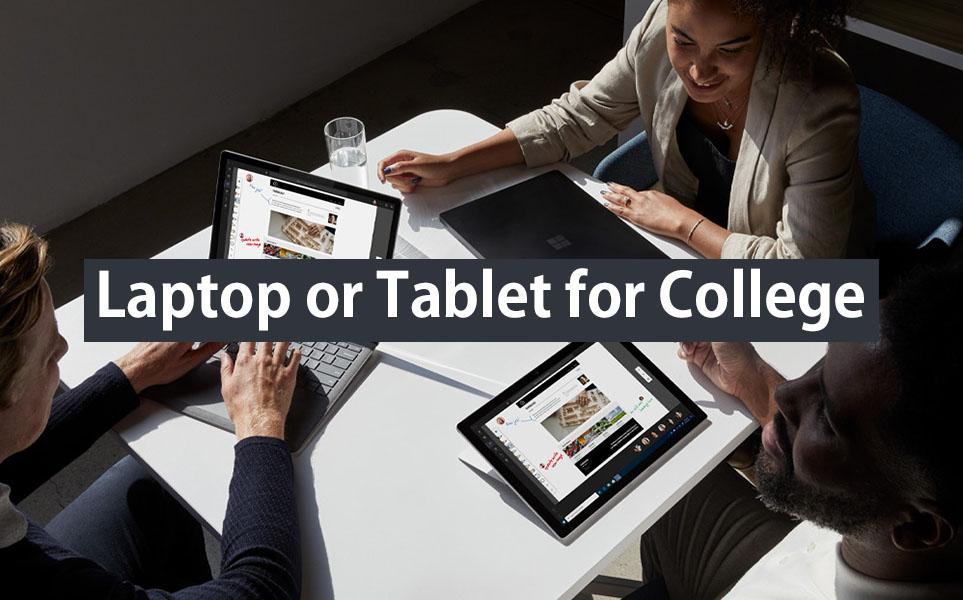 Laptop or Tablet for College_terraify