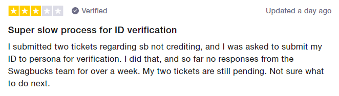 3-star Swagbucks review says it's a super slow process to verify ID.