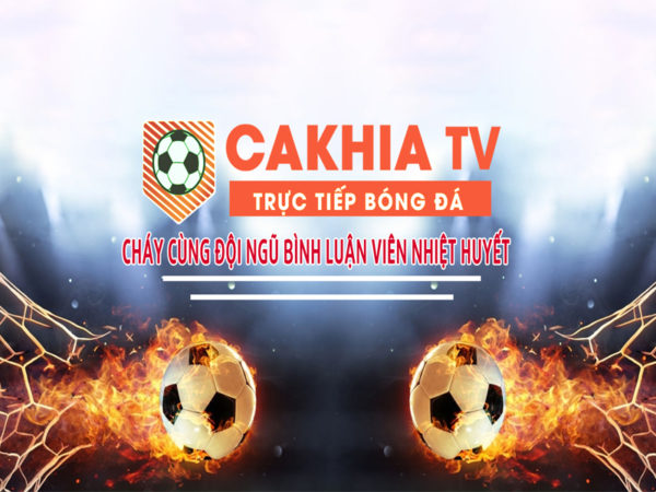 Tải app xem bóng đá trực tiếp ở Cakhia TV nhanh chóng trên thiết bị di động