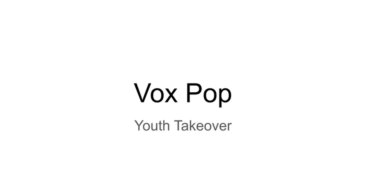 Vox Pop - Google Slides