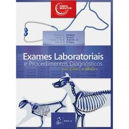 Exames Laboratoriais e Procedimentos Diagnósticos em Cães e Gatos