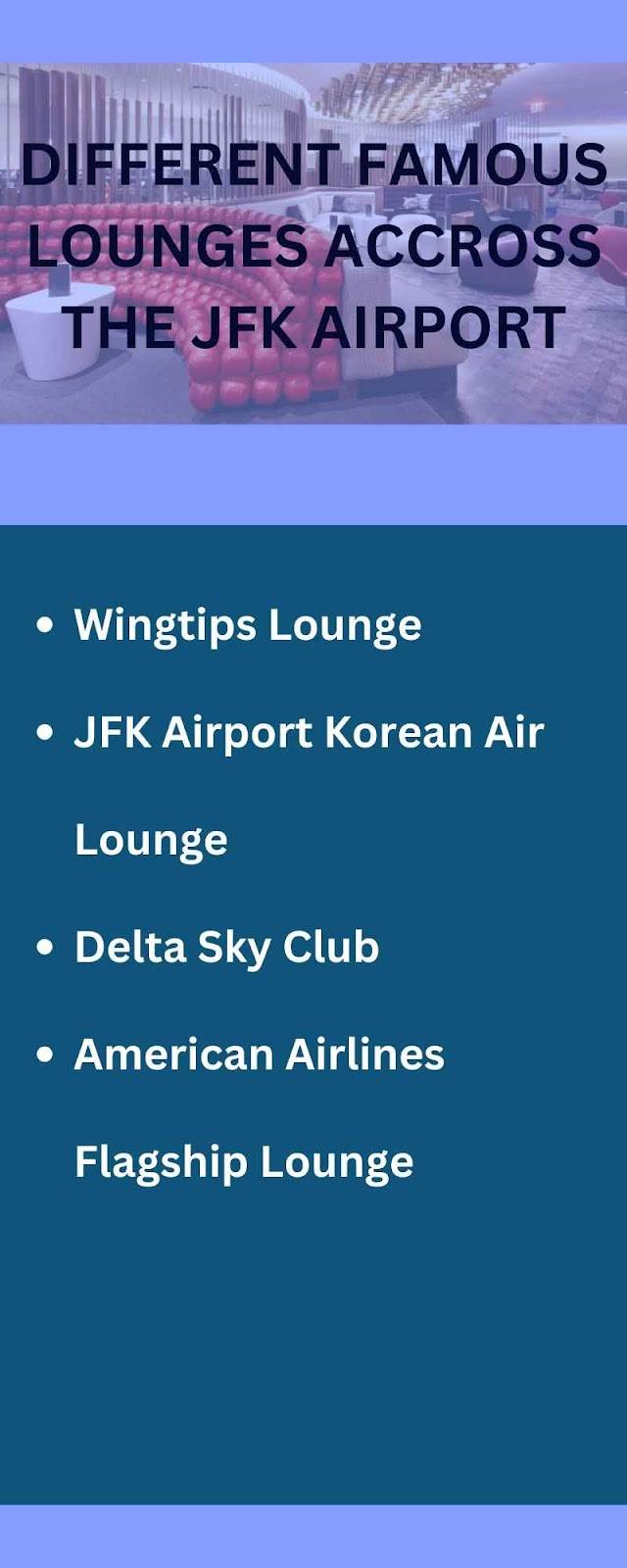 Different Famous Lounges Across the JFK Airport