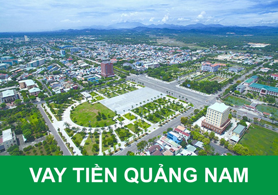 Vay tiền Quảng Nam