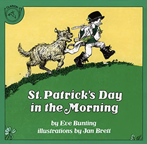 Eve Bunting's St. Patrick's Day in the morning 