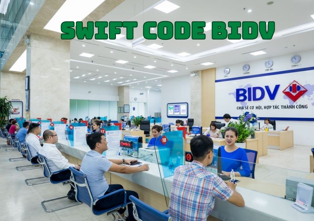 Mã Swift Code ngân hàng BIDV