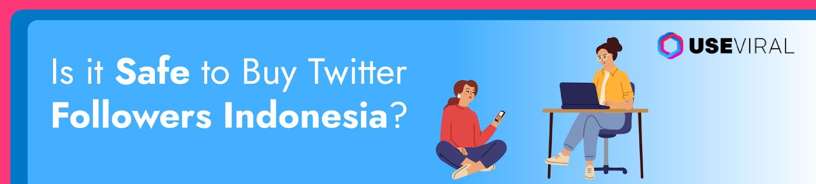 Is it Safe to Buy Twitter Followers Indonesia? 