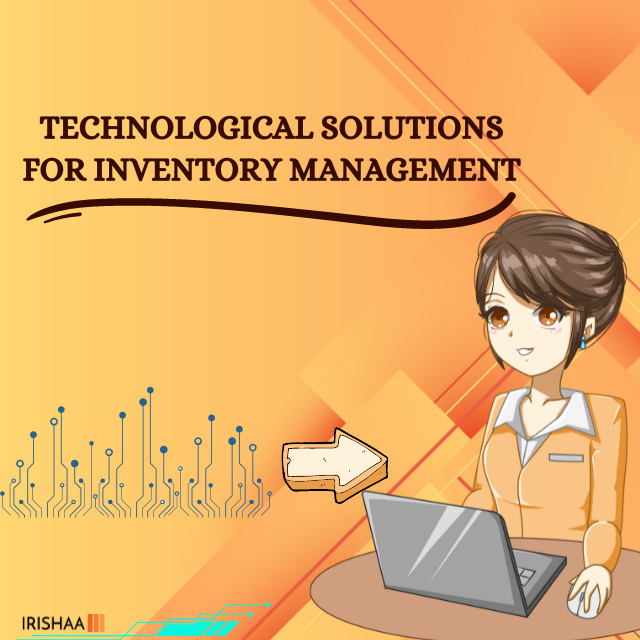 Technological Solutions for Inventory Management

