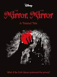 Disney Twisted Tales: Snow White – Mirror, Mirror - Scholastic Shop