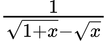 {"code":"$\\frac{1}{{\\sqrt[]{1+x}}-{\\sqrt[]{x}}}$","type":"$","font":{"color":"#000000","family":"Arial","size":10},"id":"30","ts":1603188579397,"cs":"VqfZrapIfwZWG8ktGC8YjA==","size":{"width":61,"height":24}}