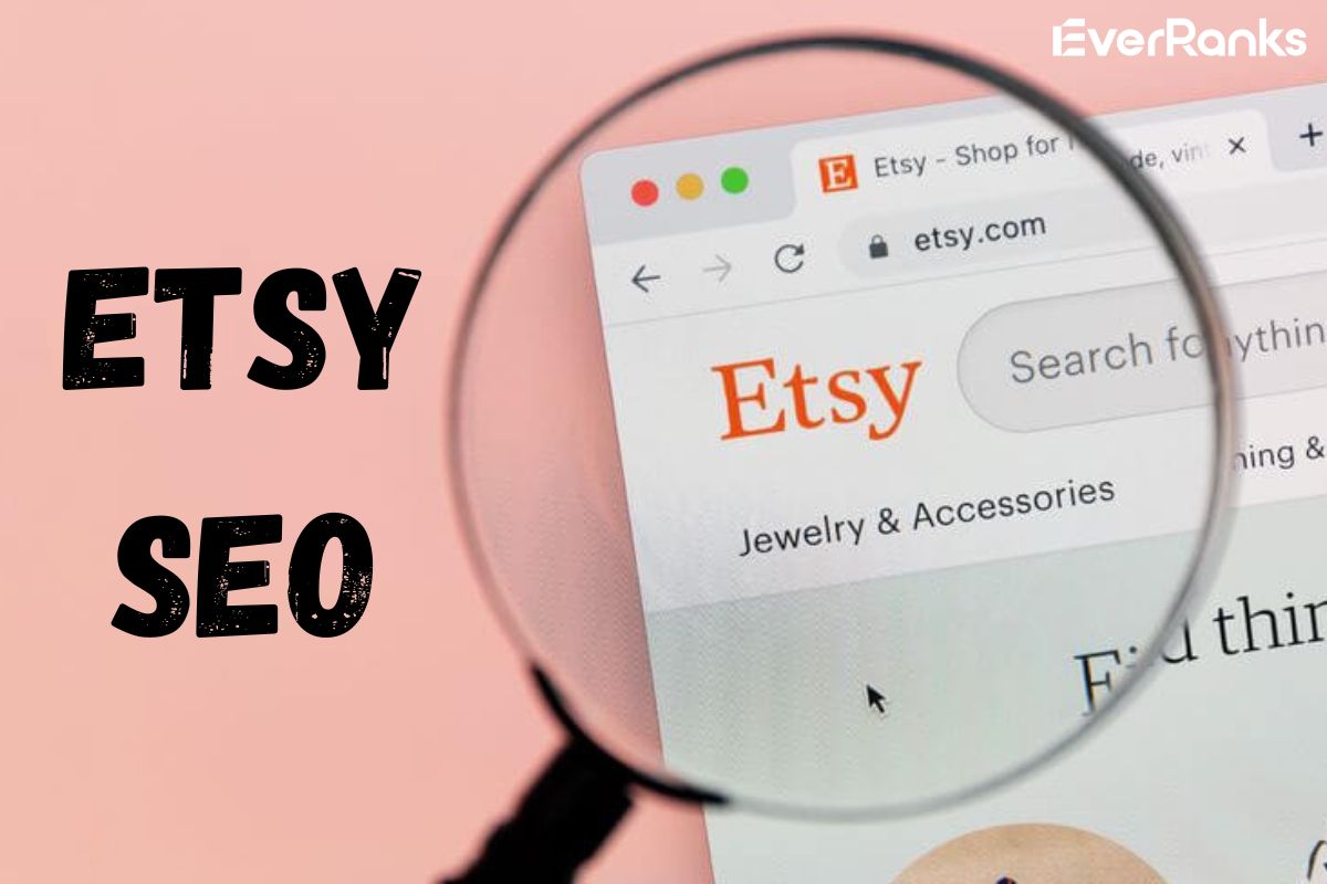 Etsy SEO techniques help your store to gain higher rank