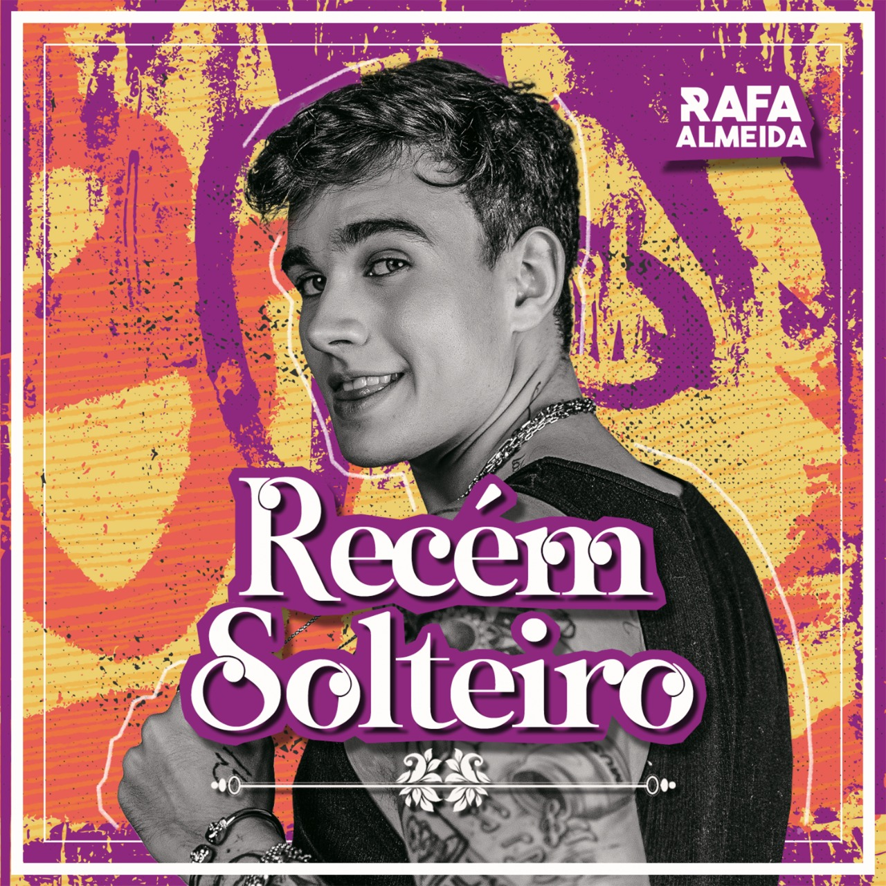 RAFA ALMEIDA RAFA ALMEIDA DISPONIBILIZA SINGLE INÉDITO "RECÉM SOLTEIRO"