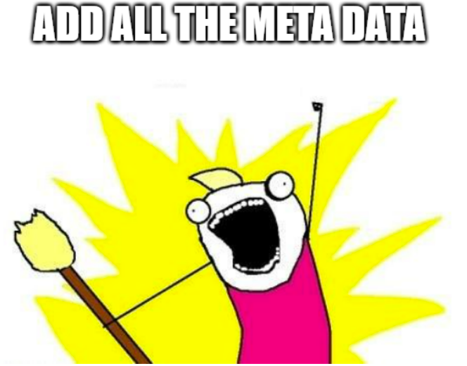 Meme - Add all the meta data