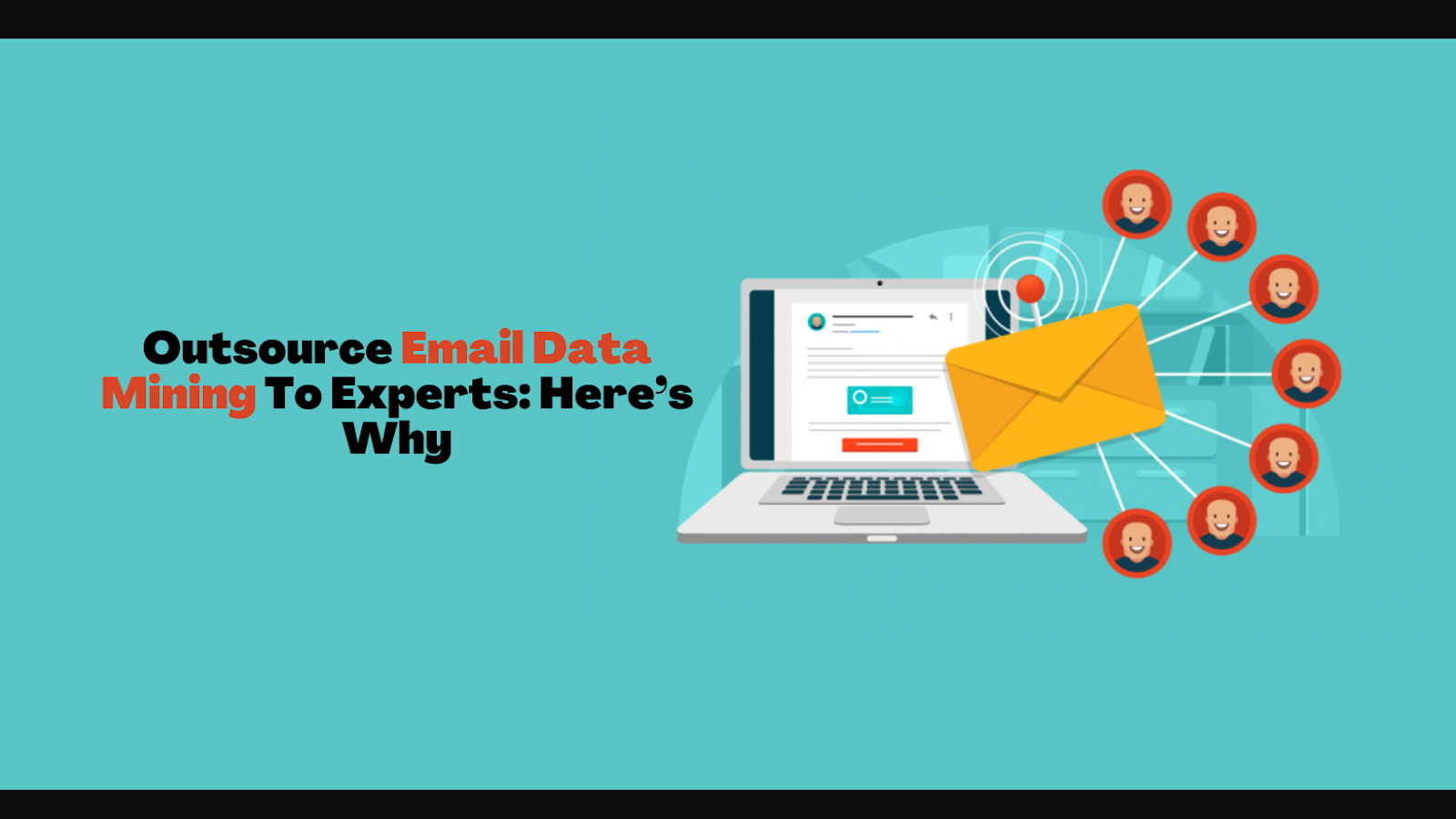 Outsource Email Data Mining To Experts: Here’s Why