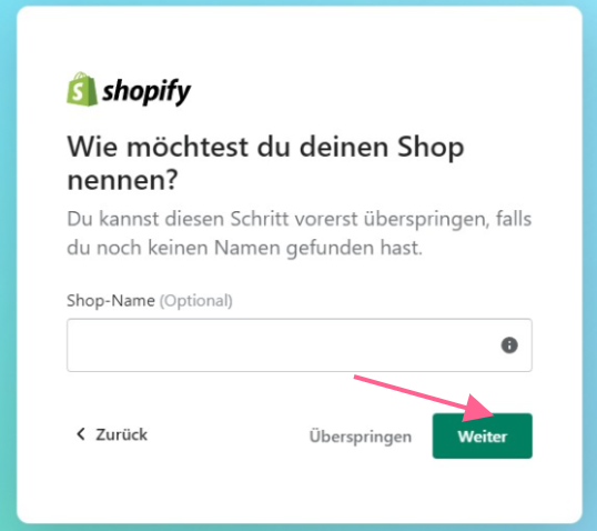 Shopify kostenlos Testen Einrichten Schritt 3
