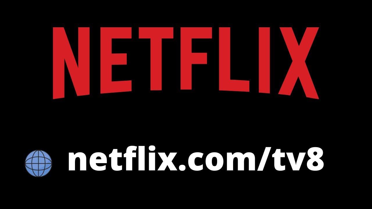 netflix.com/tv8 | Enter Code| Activate Netflix on Smart TV - YouTube
