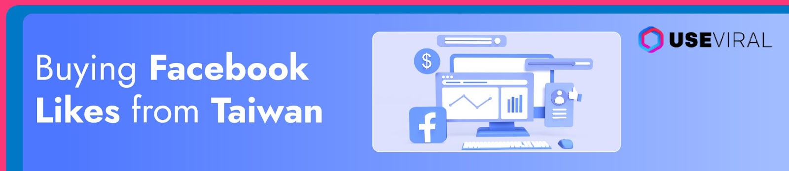  Buying Facebook Likes from Taiwan