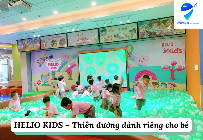 Helio Kids - Địa Điểm Vui Chơi Cho Trẻ Em Ở Đà Nẵng Hấp Dẫn