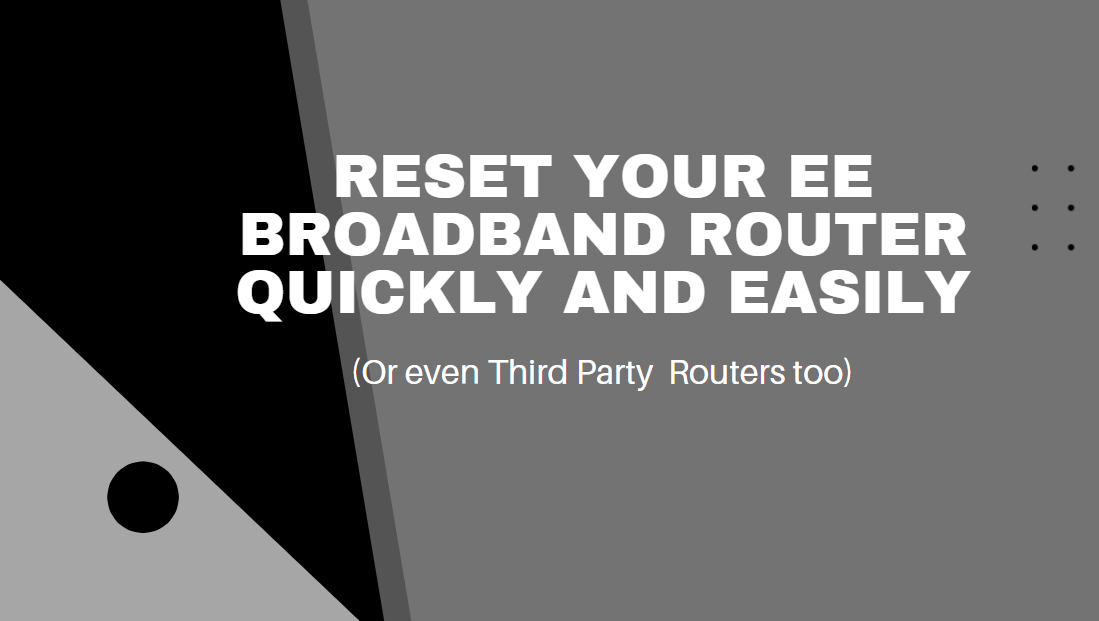 Resetting Your EE Broadband Router 