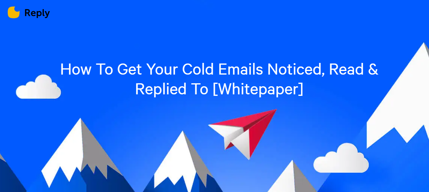 Reply can help you send cold emails effortlessly.