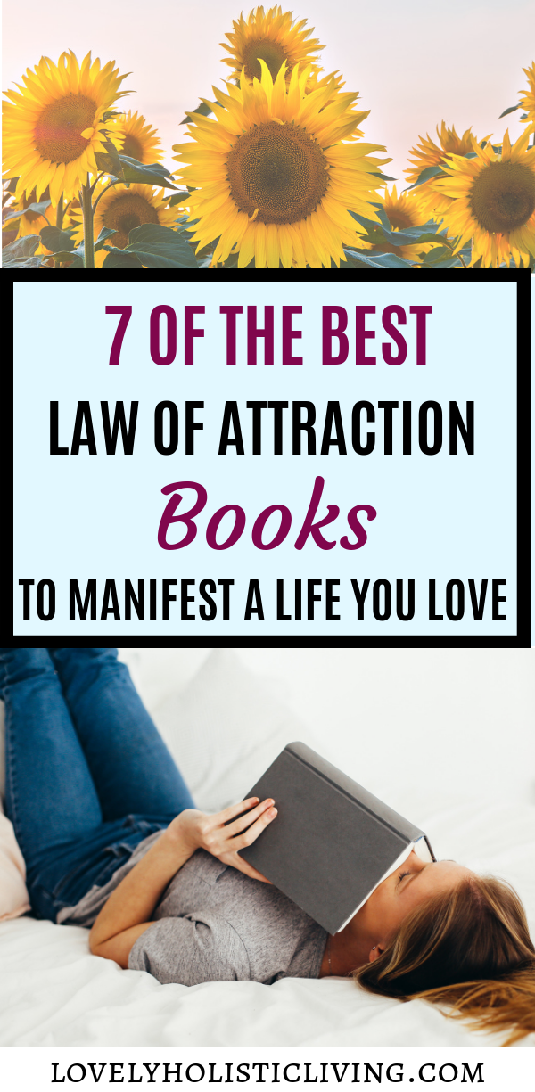 7 of the best law of attraction books to manifest a life you love. Law of attraction tips and how to use the law of attraction. 