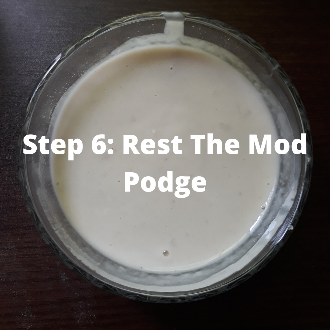 rest the mod podge