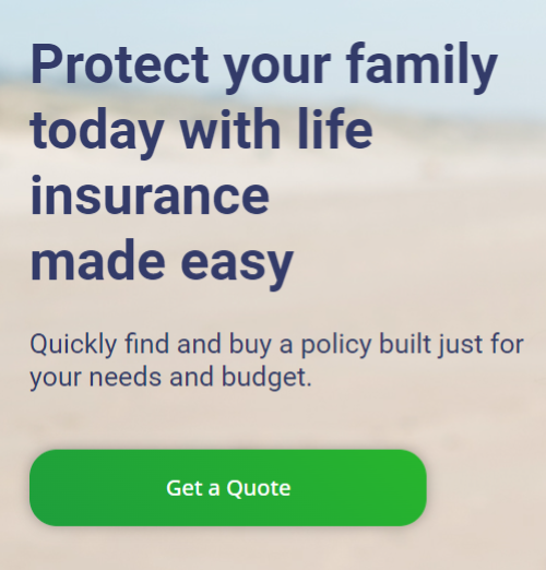Members can get started with Everyday Life insurance by requesting an online quote today. 