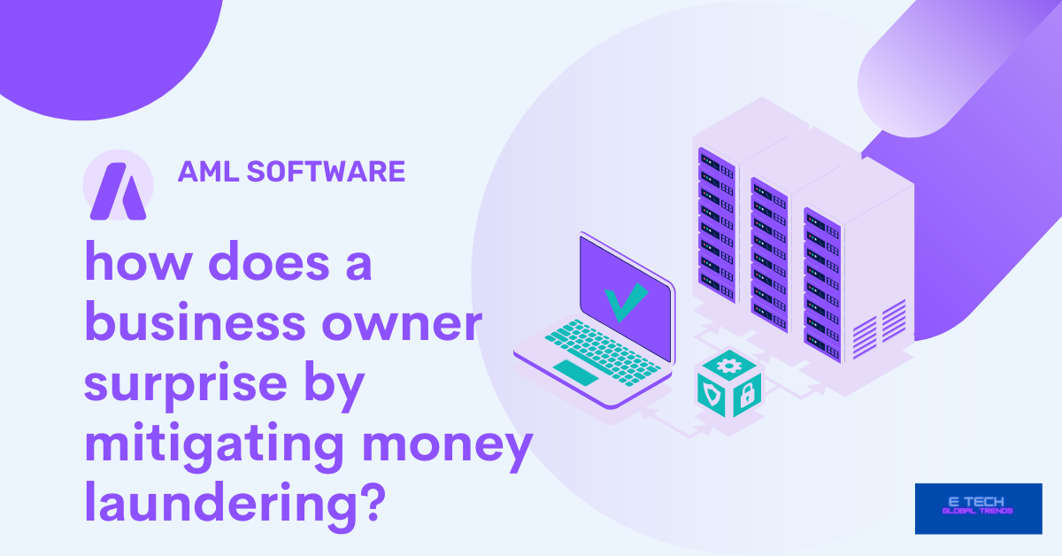 how does AML software work with benefits?