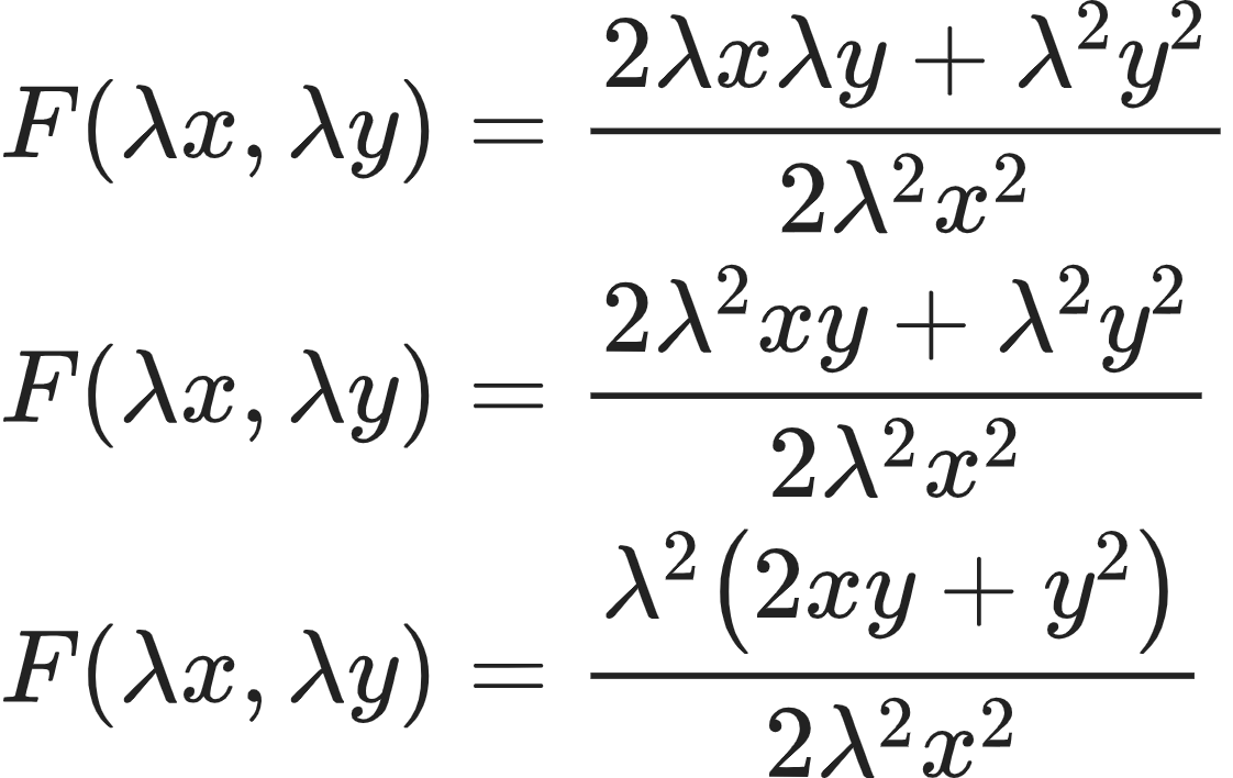 {"font":{"size":10,"color":"#222222","family":"Arial"},"code":"\\begin{align*}\n{F\\left(\\lambda x,\\lambda y\\right)}&={\\frac{2\\lambda x\\lambda y+\\lambda ^{2}y^{2}}{2\\lambda ^{2}x^{2}}}\\\\\n{F\\left(\\lambda x,\\lambda y\\right)}&={\\frac{2\\lambda ^{2}xy+\\lambda ^{2}y^{2}}{2\\lambda ^{2}x^{2}}}\\\\\n{F\\left(\\lambda x,\\lambda y\\right)}&={\\frac{\\lambda ^{2}\\left(2xy+y^{2}\\right)}{2\\lambda ^{2}x^{2}}}\t\n\\end{align*}","id":"10-0-0-1-1-1-1-0-1-1-1-1-1","type":"align*","ts":1604306567234,"cs":"rdfayo7oWqQcn02+KLMWGQ==","size":{"width":186,"height":117}}