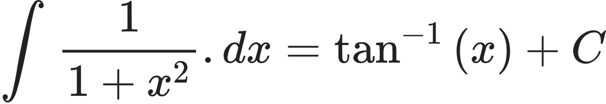 {"id":"17-2-2-0","code":"\\begin{align*}\n{\\int_{}^{}\\frac{1}{1+x^{2}}.dx}&={\\tan^{-1}\\left(x\\right)+C}\t\n\\end{align*}","font":{"family":"Arial","color":"#222222","size":10},"type":"align*","ts":1603970293931,"cs":"re8QE/WLiN6z9BGnd2xK3Q==","size":{"width":208,"height":36}}