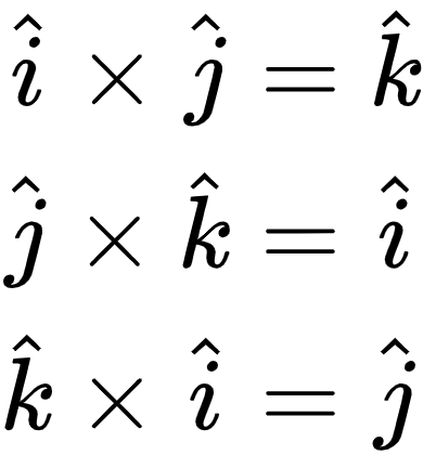 {"code":"\\begin{align*}\n{\\hat{i}\\times\\hat{j}}&={\\hat{k}}\\\\\n{\\hat{j}\\times\\hat{k}}&={\\hat{i}}\\\\\n{\\hat{k}\\times\\hat{i}}&={\\hat{j}}\t\n\\end{align*}","font":{"size":10,"family":"Arial","color":"#000000"},"id":"35","type":"align*","ts":1604652423298,"cs":"bH46BUKPqYr3dz71e5b8VQ==","size":{"width":64,"height":69}}