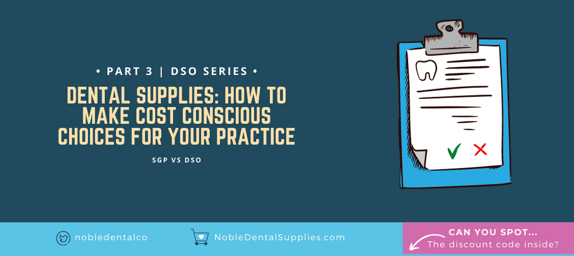 Dental Supplies: How to Make Cost-Conscious Choices for your Practice