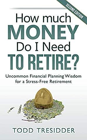 How Much Money Do I Need to Retire?