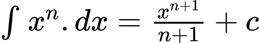 {"font":{"size":11,"color":"#000000","family":"Arial"},"type":"$","code":"$\\int_{}^{}x^{n}.dx=\\frac{x^{n+1}}{n+1}+c$","id":"3-1-2-1-1-4-1-4-1-1-1-1-2-1-1-0","ts":1600169321921,"cs":"zUUITddg2M7jpFWxvE5m9w==","size":{"width":149,"height":24}}