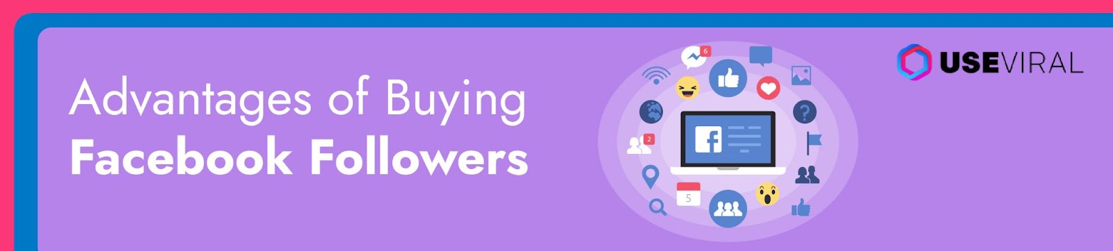 Advantages of Buying Facebook Followers 