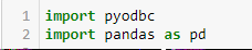 Import Pyodbc/Pandas into Python File