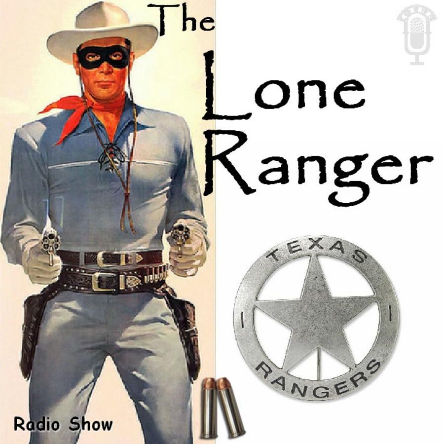 The Lone Ranger - Single Episodes : Old Time Radio Researchers Group : Free  Download, Borrow, and Streaming : Internet Archive
