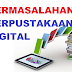 PERMASALAHAN PERPUSTAKAAN DIGITAL