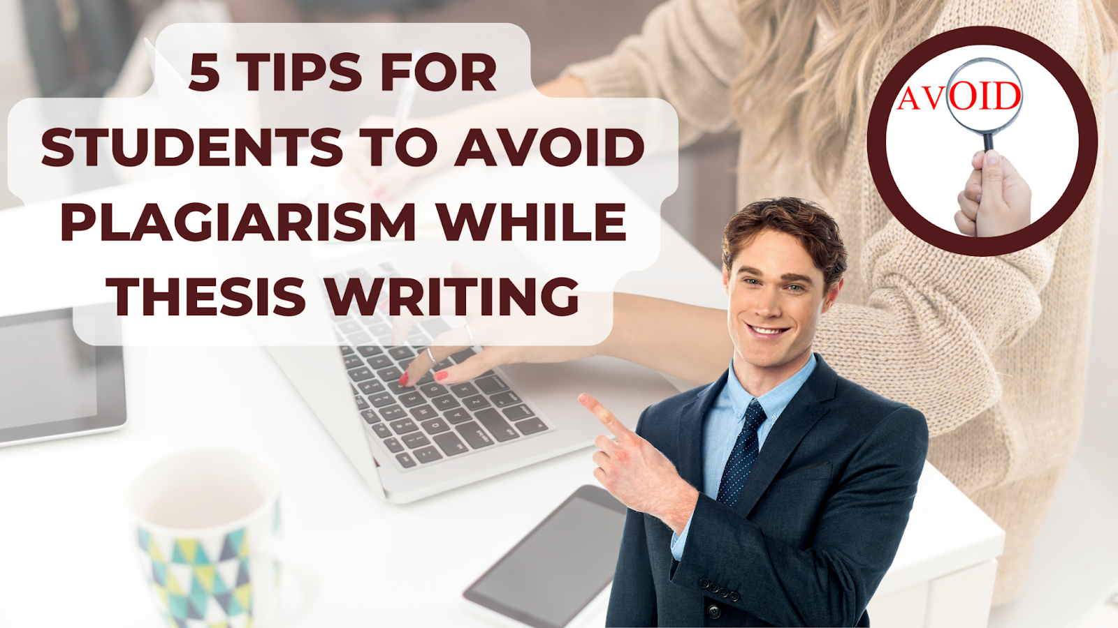 5 Tips for Students to Avoid Plagiarism While Thesis Writing