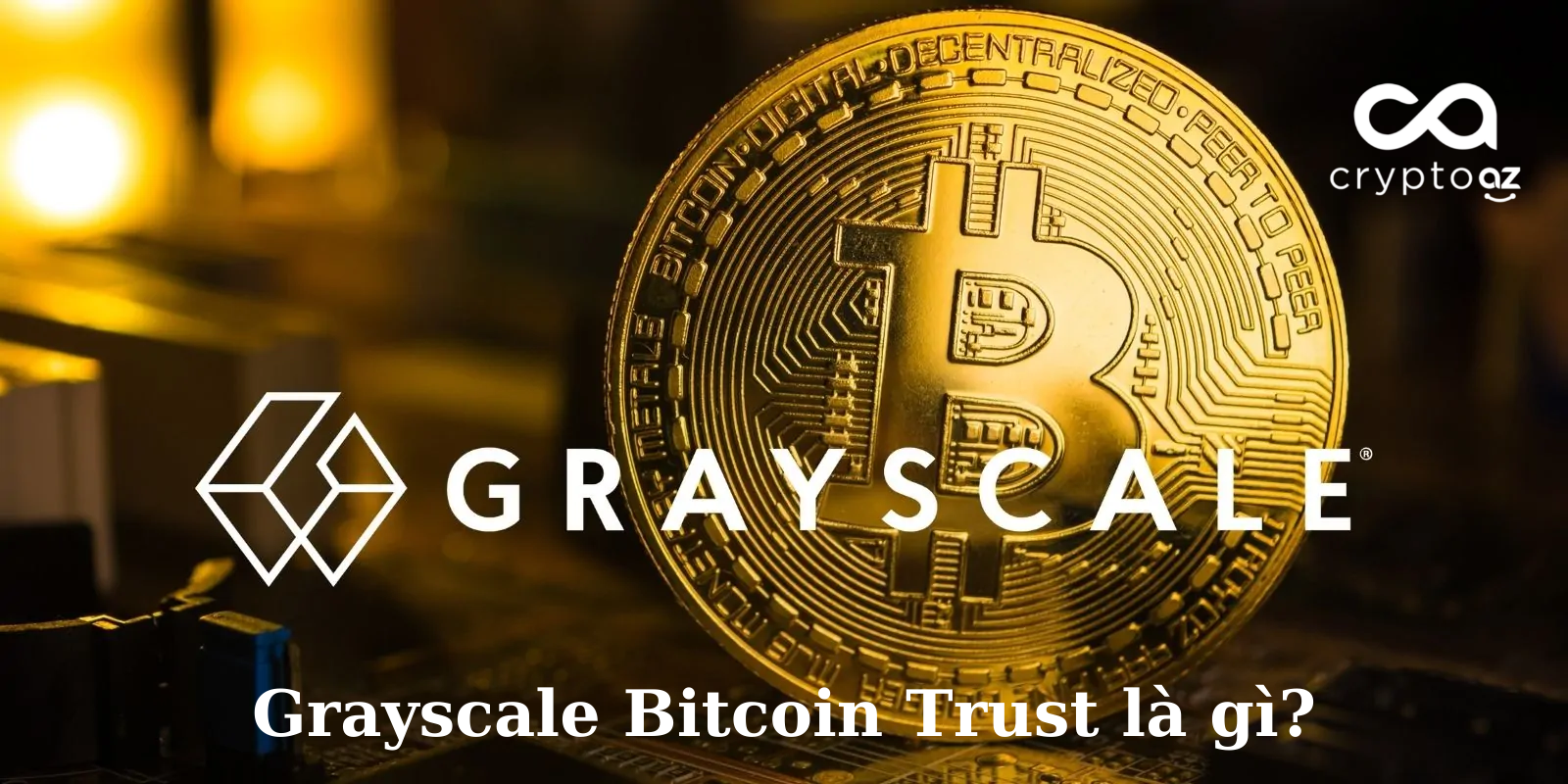 Grayscale Bitcoin Trust