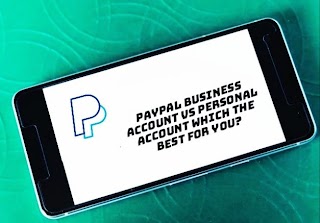 Paypal Business Account vs Personal Account Which The Best For You?